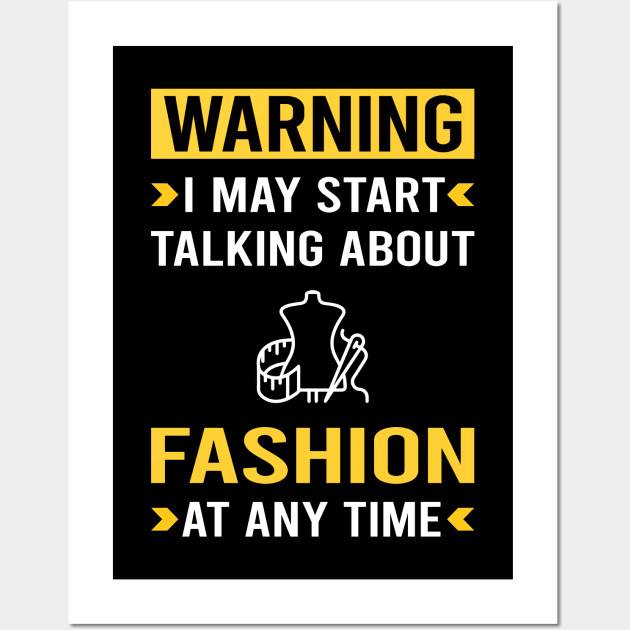 Warning Fashion Wall Art by Good Day